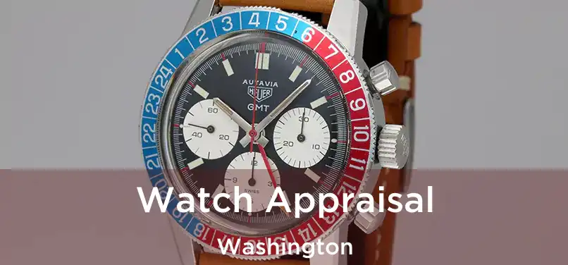  Watch Appraisal Washington