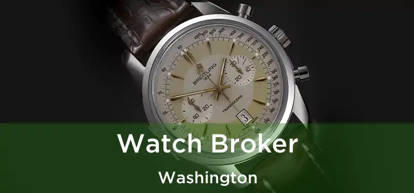  Watch Broker Washington