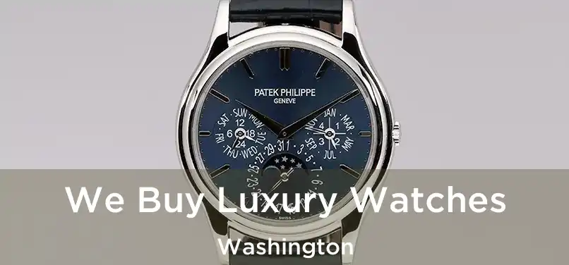  We Buy Luxury Watches Washington